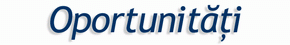 oportunitati